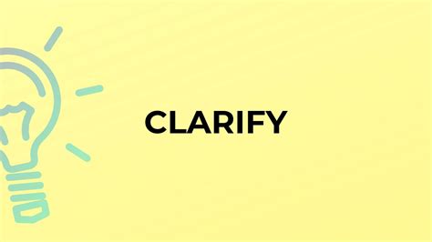 what does clarify mean.